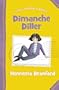 Dimanche Diller. Henrietta Branford (First Modern Classics)