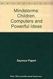 Mindstorms : children, computers and powerful ideas