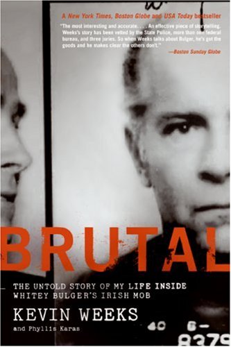 City Travel Guides Discounted  Books : Brutal: Untold Story of My Life Inside Whitey Bulger's Irish Mob
