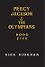 The Percy Jackson and the Olympians, Book five: Last Olympian