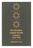 The Brazilian capital goods industry 1929-1964