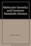Molecular genetics of common metabolic disease