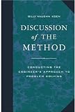 Discussion of the Method: Conducting the Engineer's Approach to Problem Solving (Engineering & Technology)