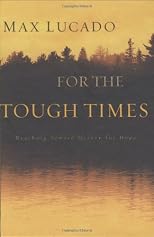 For The Tough Times: Reaching Toward Heaven for Hope