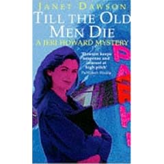 Till the Old Men Die (A Jeri Howard mystery)
