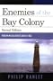 Enemies of the Bay Colony: Puritan Massachusetts and Its Foes