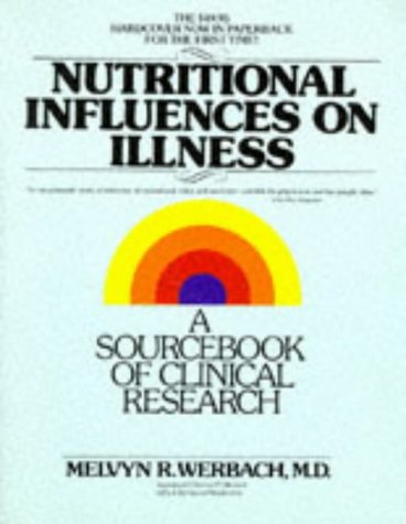 Nutritional Influences on Illness: A Sourcebook of Clinical Research