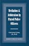 Mediation & Arbitration By Patrol Police Officers