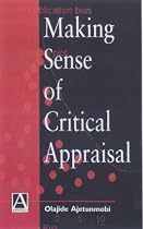 Making Sense of Critical Appraisal