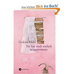Sie hat mich einfach mitgenommen