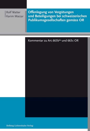 Offenlegung von Verg�tungen und Beteiligungen bei schweizerischen Publikumsgesellschaften gem�� OR