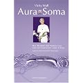 Aura-Soma: Das Wunder der Farbheilung und die Geschichte eines Lebens