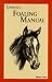 Complete Foaling Manual