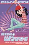 Making Waves (Mel Beeby, Agent Angel)