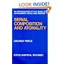Serial Composition and Atonality: An Introduction to the Music of Schoenberg, Berg, and Webern, Sixth edition, Revised