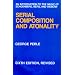 Serial Composition and Atonality: An Introduction to the Music of Schoenberg, Berg, and Webern