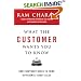 What the Customer Wants You to Know: How Everybody Needs to Think Differently About Sales