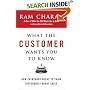 What the Customer Wants You to Know: How Everybody Needs to Think Differently About Sales