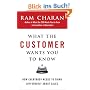 What the Customer Wants You to Know: How Everybody Needs to Think Differently About Sales