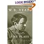 The Collected Works of W.B. Yeats Vol. II: The Plays