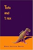 Tofu and T. rex