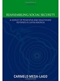 Reassembling Social Security: A Survey of Pensions and Health Care Reforms in Latin America Published in association with the Pan-American Health Organization