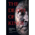 The Death of Kings: A Medical History of the Kings and Queens of England