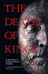 The Death of Kings: A Medical History of the Kings and Queens of England