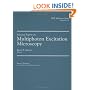 Selected Papers on Multiphoton Excitation Microscopy (SPIE Milestone Vol. MS175)