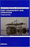 Review Informa Law  / Port Management and Operations (Lloyds Practical Shipping Guid)