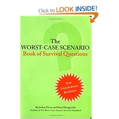 The Worst-Case Scenario Book Of Survival Questions