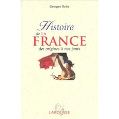 Histoire de la France : Des origines � nos jours