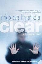 Clear: A Transparent Novel