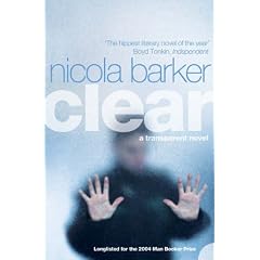 Clear: A Transparent Novel