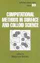 Computational Methods in Surface and Colloid Science (Surfactant Science)