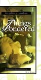 Things Pondered: From the Heart of a Lesser Woman