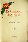 Review De Laisne & Carranza  / El General Blanquet
