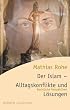 Der Islam - Alltagskonflikte und L�sungen. Rechtliche Perspektiven.
