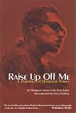 Raise Up Off Me: A Portrait of Hampton Hawes