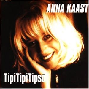 Anna Kaast - Tipi Tipi Tipso - Zortam Music