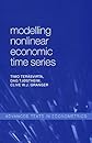 Modelling Nonlinear Economic Time Series (Advanced Texts in Econometrics)