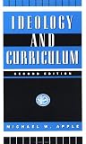 Ideology and Curriculum
