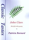 John Clare : his life in his poetry