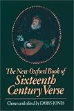 The New Oxford Book of Sixteenth-Century Verse
