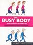 Busy Body (Summersdale Self Help S.)