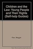 Children and the law : young people and their rights
