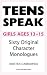 Books : Teens Speak Girls Ages 13 To 15: Sixty Original Character Monologues (Kids Speak)