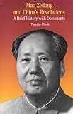 Mao Zedong and China's Revolutions: A Brief History with Documents (The Bedford Series in History and Culture)