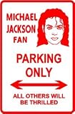 MICHAEL JACKSON FAN PARKING sign * street