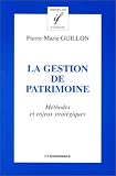 La Gestion de Patrimoine : M�thodes et enjeux strat�giques